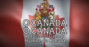 O Canada / Ô Canada | Anthem of Canada / Hymne du Canada | ( EN/FR | FR/EN )