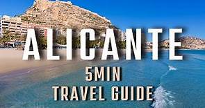 Alicante Travel Guide | Must Visit Tips
