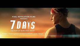 Short Film - 7 Days - The Story of Blind Dave Heeley Official Trailer