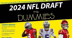 The Ultimate Guide To The 2024 NFL Draft | For Dummies