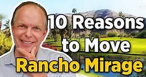 Top 10 Reasons to Move to Rancho Mirage California
