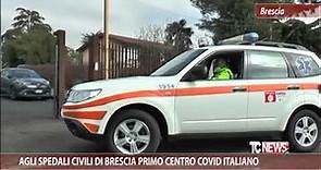 Agli Spedali Civili di Brescia primo centro Covid Italiano