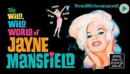 THE WILD WILD WORLD OF JAYNE MANSFIELD 🌍 Full Exclusive Documentary Exclusive 🌍 English HD 2023