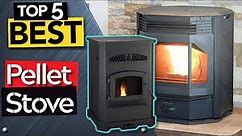 The Best Pellet Stoves for THIS winter - Pellet Burners 2023 review
