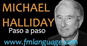 Michael Halliday | Paso a paso | Clase 1: Introducción a la Gramática Sistémico-Funcional.