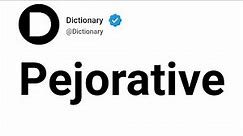 Pejorative Meaning In English