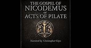 The Gospel of Nicodemus (Acts of Pilate) 📜 Full Audiobook With Text - M.R. James Translation