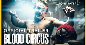 Blood Circus Official Trailer | Tommy Fury | Tom Sizemore | LionsgatePlay