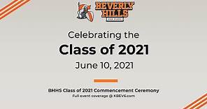 Beverly Hills High School Class of 2021 Commencement Ceremony