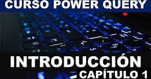 ¿Qué es Power Query? | Curso de Power Query en Excel