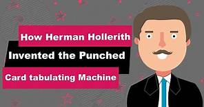 Herman Hollerith Biography | Animated Video | Inventor of the Punched Card tabulating Machine
