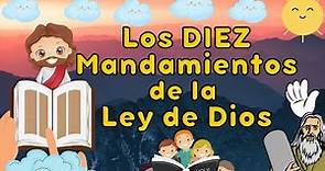 LOS DIEZ MANDAMIENTOS DE LA LEY DE DIOS