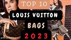 TOP 10 Louis Vuitton Bags 2023 || Growing fashions