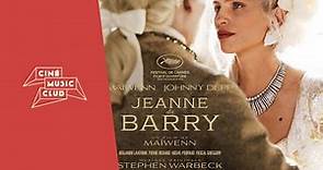 Stephen Warbeck - Présentation de Jeanne à la cour | Extrait du film "Jeanne du Barry"
