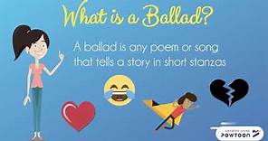 What is a Ballad? | Poetry