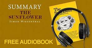 Summary of The Sunflower by Simon Wiesenthal | Free Audiobook