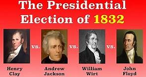 The American Presidential Election of 1832