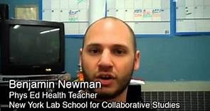 Ben Newman Phys Ed Health Teacher at New York Lab School for Collaborative Studies NYC