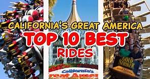 Top 10 rides at California’s Great America - Santa Clara, California | 2022