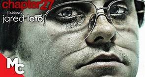 Jared Leto | Chapter 27 | Full Movie | Mark David Chapman | John Lennon Murder