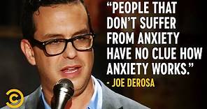 What Having Anxiety Feels Like - Joe DeRosa