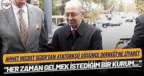 10. Cumhurbaşkanı Ahmet Necdet Sezer, Atatürkçü Düşünce Derneği'ni ziyaret etti: "Çok mutluyum"