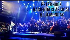Hacienda Classical - Blue Monday - Live - Ft - Peter Hook