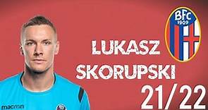 Lukasz Skorupski || Bologna FC - Best Saves (2021/22)