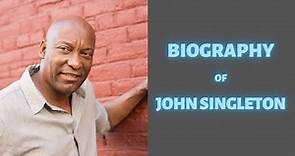 Biography of John Singleton | History | Lifestyle | Documentary