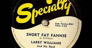 LARRY WILLIAMS Short Fat Fannie Jun '57