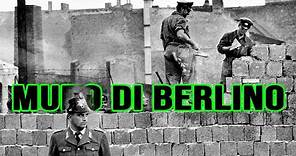 Il muro di Berlino - La storia