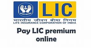 How to LIC online payment