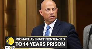 Michael Avenatti sentenced to 14 years in prison for stealing from clients | International News
