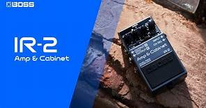 BOSS IR-2 Amp & Cabinet | Take Your Sound Anywhere