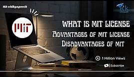what is mit license | advantages of mit license | disadvantages of mit license & use of mit license