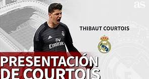 La presentación de Courtois con el Real Madrid | Diario AS