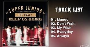[Full Album] SUPER JUNIOR (슈퍼주니어) - The Road: Keep on Going
