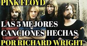 Pink Floyd Las 5 Mejores Canciones Hechas Por Richard Wright