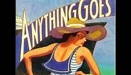 Anything Goes (New Broadway Cast Recording) - 9. Anything Goes