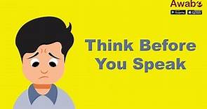 Think Before You Speak | English Stories | Awabe