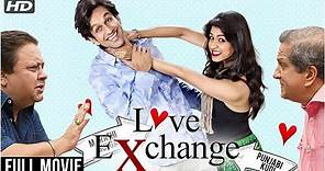 Love Exchange (2015)| Romantic Comedy Full Hindi Movie | Darshan Jariwala, Manoj Pahwa, Mohit, Jyoti