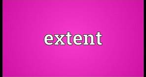 Extent Meaning