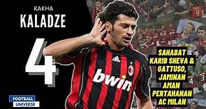 Kisah Kakha Kaladze Bek Kesayangan AC Milan