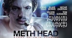 Meth Head - Official Trailer HD