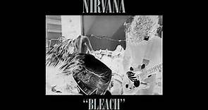 Nirva̲n̲a̲ - Bleach (Full Album)