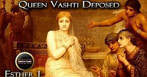 Queen Vashti Deposed | Esther 1 | King Xerxes | Queen Vashti Bible Story | Book of Esther
