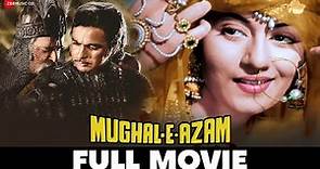 मुग़ले आज़म Mughal-e-Azam - Full Movie | Prithviraj Kapoor, Dilip Kumar, Madhubala, Durga Khote