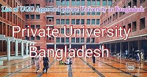 List of UGC Approved Private Universities in Bangladesh