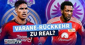 Real Madrid an Varane-Rückkehr interessiert – Becker weiter im Frankfurt-Fokus | TRANSFERMARKT