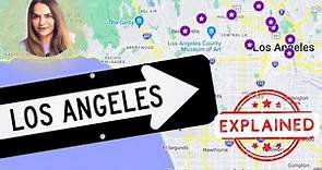 Discover Los Angeles Neighborhoods With My Map Overview - If You Don't Know Where To Start!